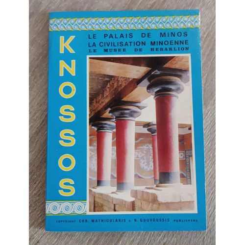 Knossos (Crte) Le Palais De Minos Et Ses Dpendances- La Civilisation Minoenne - Le Muse De Heraklion Christos Z. Mathioulakis / Athnes 1975 / Mythologie Archologie Excavations / Plan Du Palais   de Christos Mathioulakis 