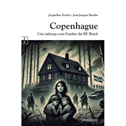 Copenhague - Une Auberge Sous L'ombre Du Iiie Reich    Format Grand Format 