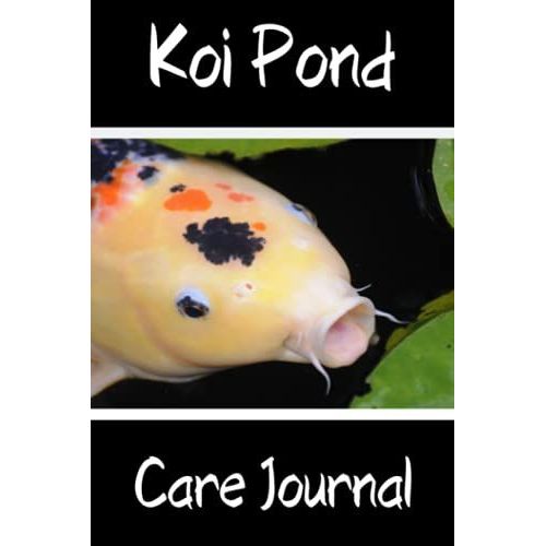 Koi Pond Care Journal: Customized Compact Koi Pond Logging Book, Thoroughly Formatted, Great For Tracking & Scheduling Routine Maintenance, Including ... Fish Health & Much More (120 Pages)   de Books, FishCraze  Format Broch 
