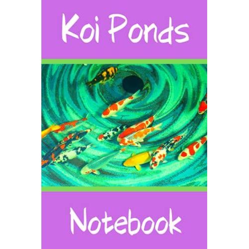 Koi Ponds Notebook: Customized Compact Koi Pond Logging Book, Thoroughly Formatted, Great For Tracking & Scheduling Routine Maintenance, Including Water Chemistry, Fish Health & Much More (120 Pages)   de Books, FishCraze  Format Broch 