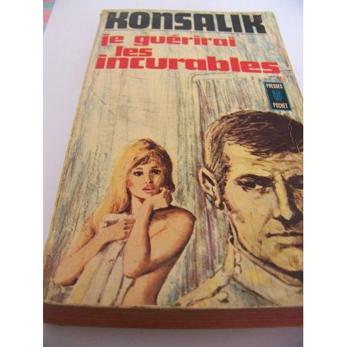 Je Guerirai Les Incurables   de Konsalik Heinz G.  Format Poche 