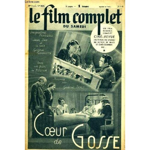 Le Film Complet Du Samedi N 2526. Coeur De Gosse Avec Jacqueline Francell, Jean Dax Et Gabriel Farguette