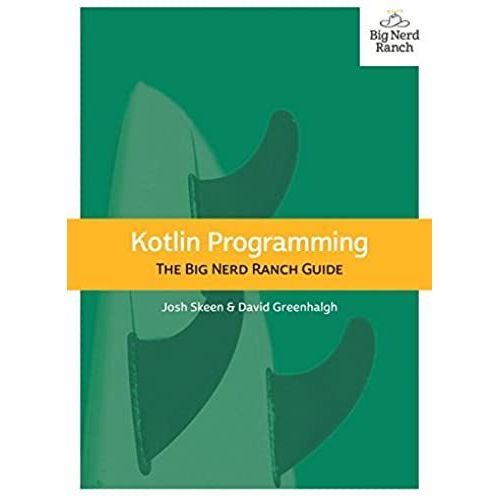 Kotlin Programming: The Big Nerd Ranch Guide   de Josh Skeen  Format Broch 