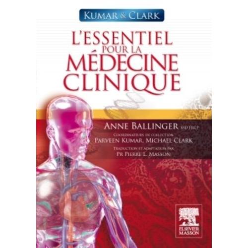 Kumar & Clark, L'essentiel Pour La Mdecine Clinique   de Ballinger Anne  Format Broch 