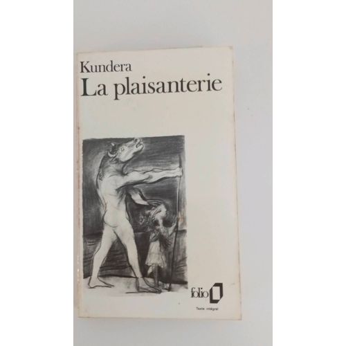 Kundera La Plaisanterie Collection Folio   
