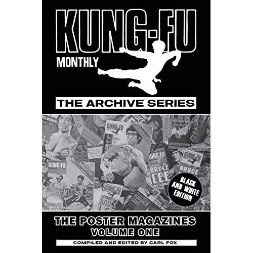 Kung-Fu Monthly The Archive Series - The Bruce Lee Poster Magazines (Volume One)    Format Broch 