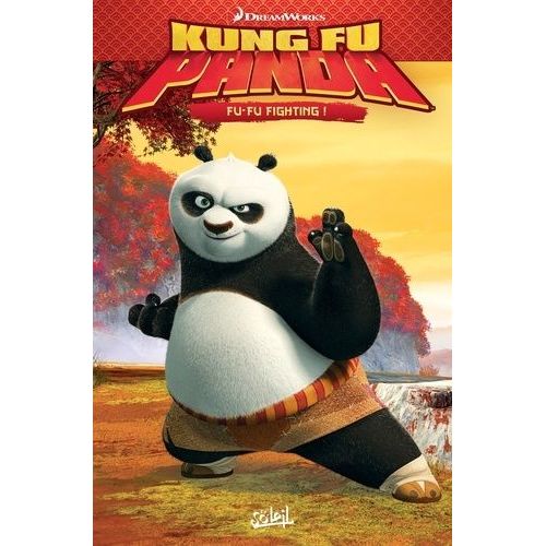 Kung Fu Panda Tome 1 - Fu-Fu Fighting !    Format Album 