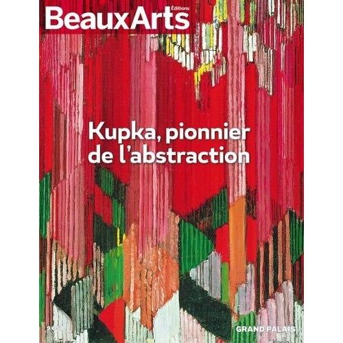 Kupka, Pionnier De L'abstraction - Grand Palais   de Lal Brigitte  Format Beau livre 