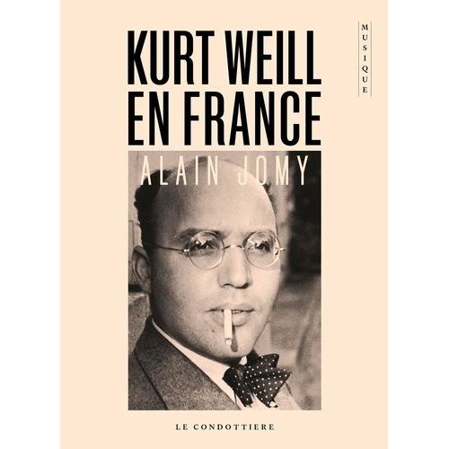 Kurt Weill En France - Chronique D'une Dsillusion    Format Grand Format 