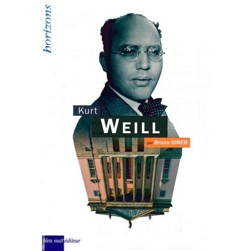 Kurt Weill   de Giner Bruno  Format Beau livre 