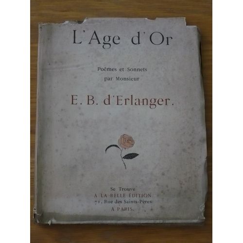 L'age D'or - Pomes Et Sonnets Par Monsieur E.B. Erlanger   