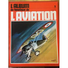 l'album du fanatique de l'aviation°3 prototype du Morane saulnier | Rakuten