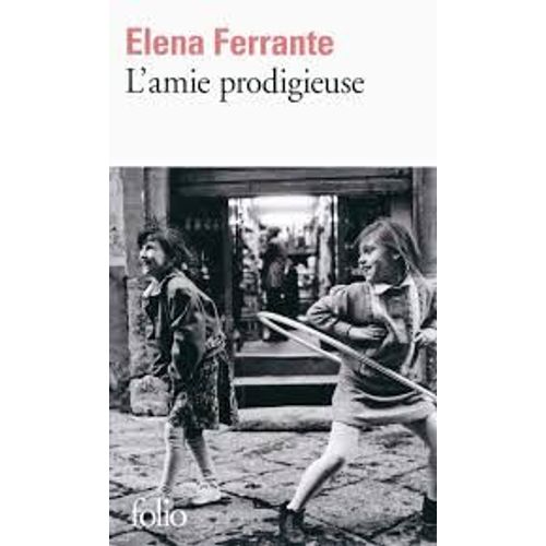 L'Amie Prodigieuse   de Elena Ferrante  Format Auto dition 