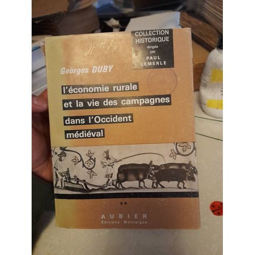 L'conomie Rurale Et La Vie Des Campagnes Dans L'Occident Mdival. Tome 2   de Georges Duby  Format Broch 