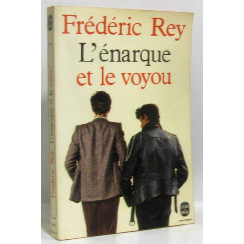 L'narque Et Le Voyou (Le Livre De Poche)   de Rey Frdric  Format Broch 