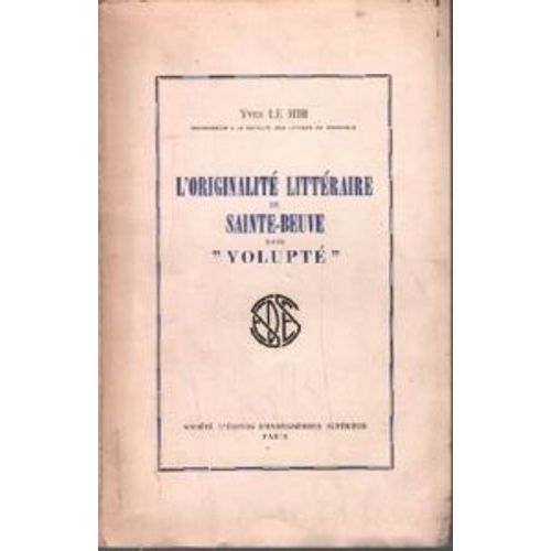 L'Originalit Littraire De Sainte-Beuve Dans Volupt Yves Le Hir   