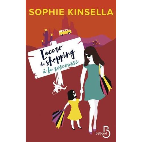 L'accro Du Shopping  La Rescousse   de Sophie Kinsella