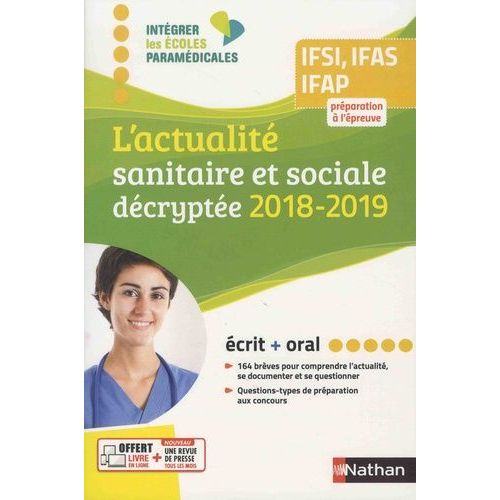 L'actualit Sanitaire Et Sociale Dcrypte Ifsi, Ifas, Ifap - Prparation  L'preuve, crit + Oral    Format Grand Format 