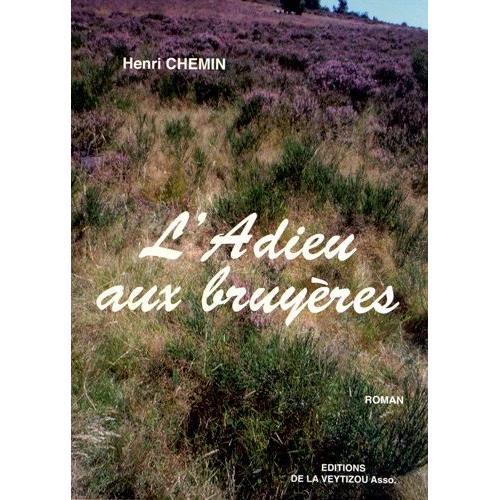 L'adieu Aux Bruyres   de Chemin Henri  Format Beau livre 