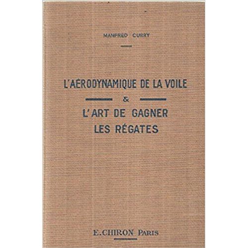 L'arodynamique De La Voile - Et L'art De Gagner Les Rgates   de Manfred Curry  Format Etui 