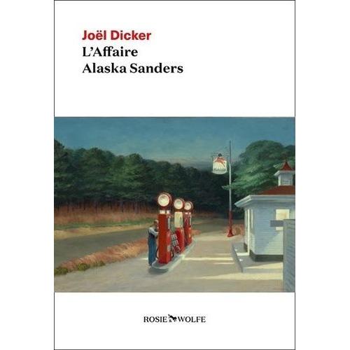 L'affaire Alaska Sanders   de Dicker Jol  Format Beau livre 