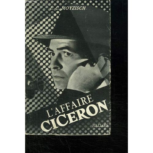 L Affaire Ciceron.   de MOYZISCH L.C.