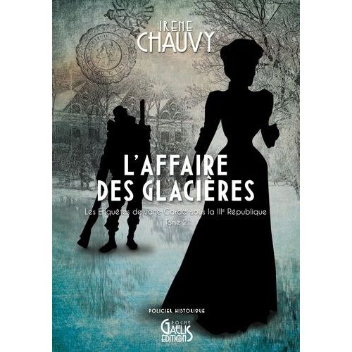 Les Enqutes De Jane Cardel Sous La Iiie Rpublique - Tome 2 - L'affaire Des Glacires    Format Poche 