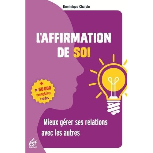 L'affirmation De Soi - Mieux Grer Ses Relations Avec Les Autres    Format Grand Format 
