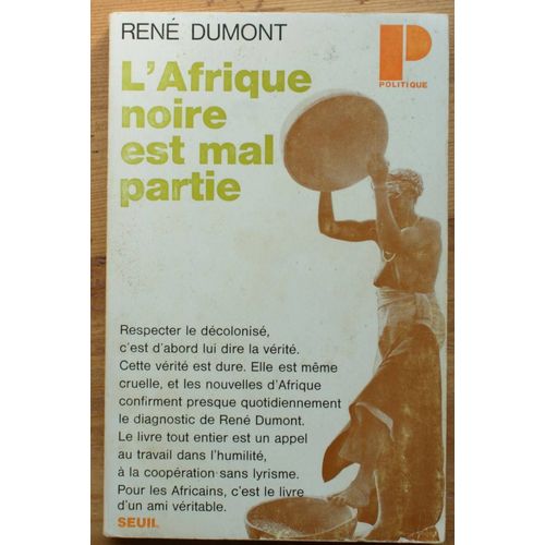 L'afrique Noire Est Mal Partie   de Ren Dumont  Format Broch 