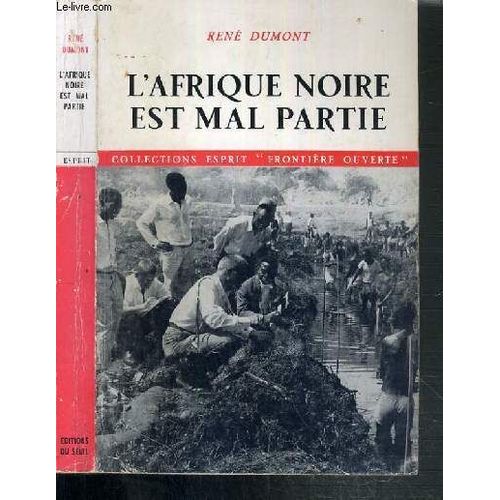 L'afrique Noire Est Mal Partie   de ren dumont  Format Broch 