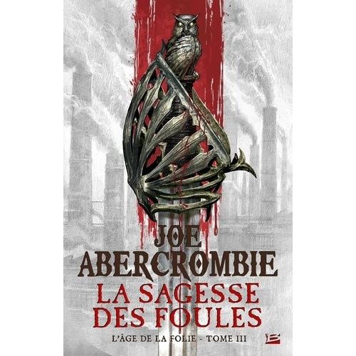 L'age De La Folie - Tome 3 - La Sagesse Des Foules    Format Grand Format 
