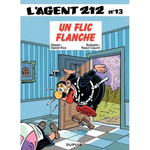 L'agent 212 - Tome 13 - Un Flic Flanche  