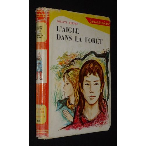 L'aigle Dans La Fort    Format Broch 