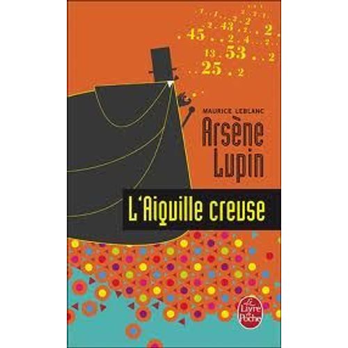L'aiguille Creuse   de Maurice Leblanc  Format Poche 