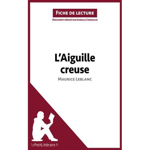L'aiguille Creuse De Maurice Leblanc (Fiche De Lecture)  
