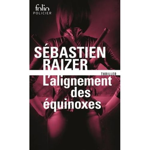 L'alignement Des quinoxes (Tome 1)  