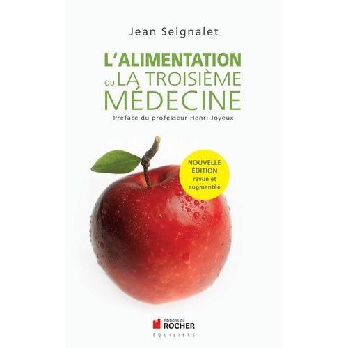 L'alimentation Ou La Troisime Mdecine   de Seignalet Jean  Format Broch 