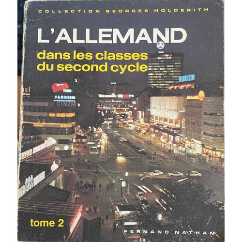 L'allemand Dans Les Classes Du Second Cycle - Tome 2 - Collection Georges Holderith   