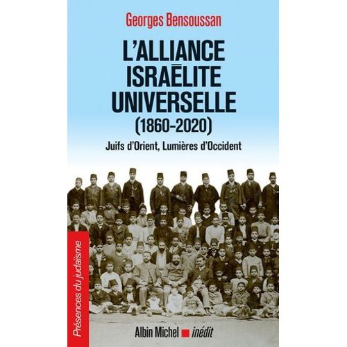L'alliance Isralite Universelle (1860-2020)  