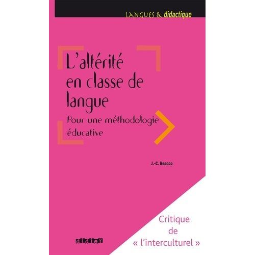 L'altrit En Classe De Langue - Pour Une Mthodologie ducative    Format Grand Format 