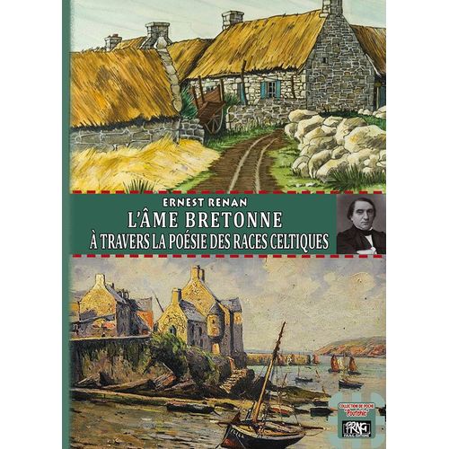L'me Bretonne  Travers La Posie Des Races Celtiques   de Ernest Renan  Format Broch 