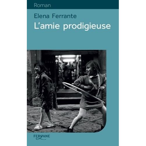 L'amie Prodigieuse - Enfance, Adolescence   de Ferrante Elena  Format Beau livre 
