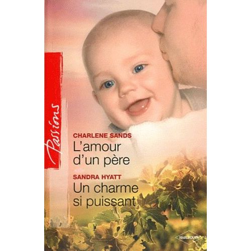 L'amour D'un Pre - Un Charme Si Puissant    Format Poche 