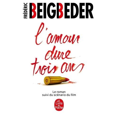 L'amour Dure Trois Ans    Format Broch 