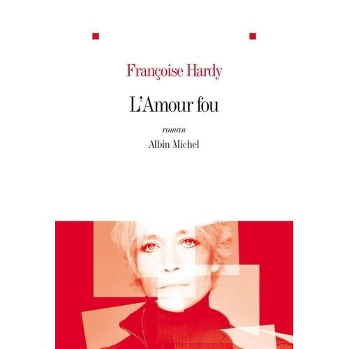 L'amour Fou    Format Beau livre 