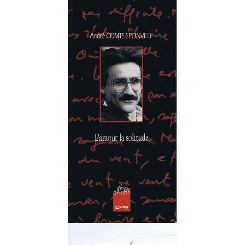 L'amour, La Solitude   de Andr Comte-Sponville  Format Broch 