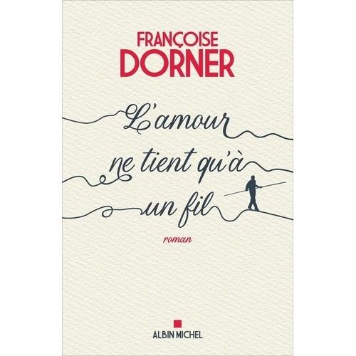 L'amour Ne Tient Qu' Un Fil    Format Grand Format 