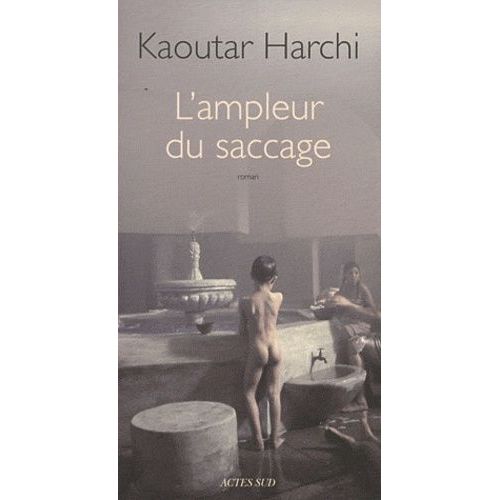 L'ampleur Du Saccage    Format Grand Format 