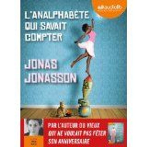 L'analphabte Qui Savait Compter   de Jonas Jonasson 