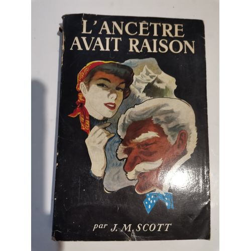 L'ancetre Avait Raison J M Scott   